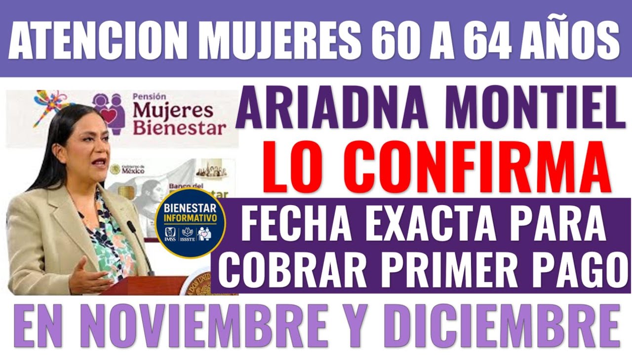 🪪🔴&iexcl;CONFIRMADO!🚨 Ariadna Montiel revela la FECHA EXACTA del PRIMER PAGO para Mujeres Bienestar 2025