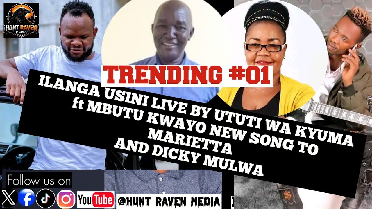 LIVE 🛑 ILANGA USINI BY UTUTI WA KYUMA FT MBUTU KWAYO/ANDRIAN KAVITA: NEW SONG MARIETTA & DICKY MULWA