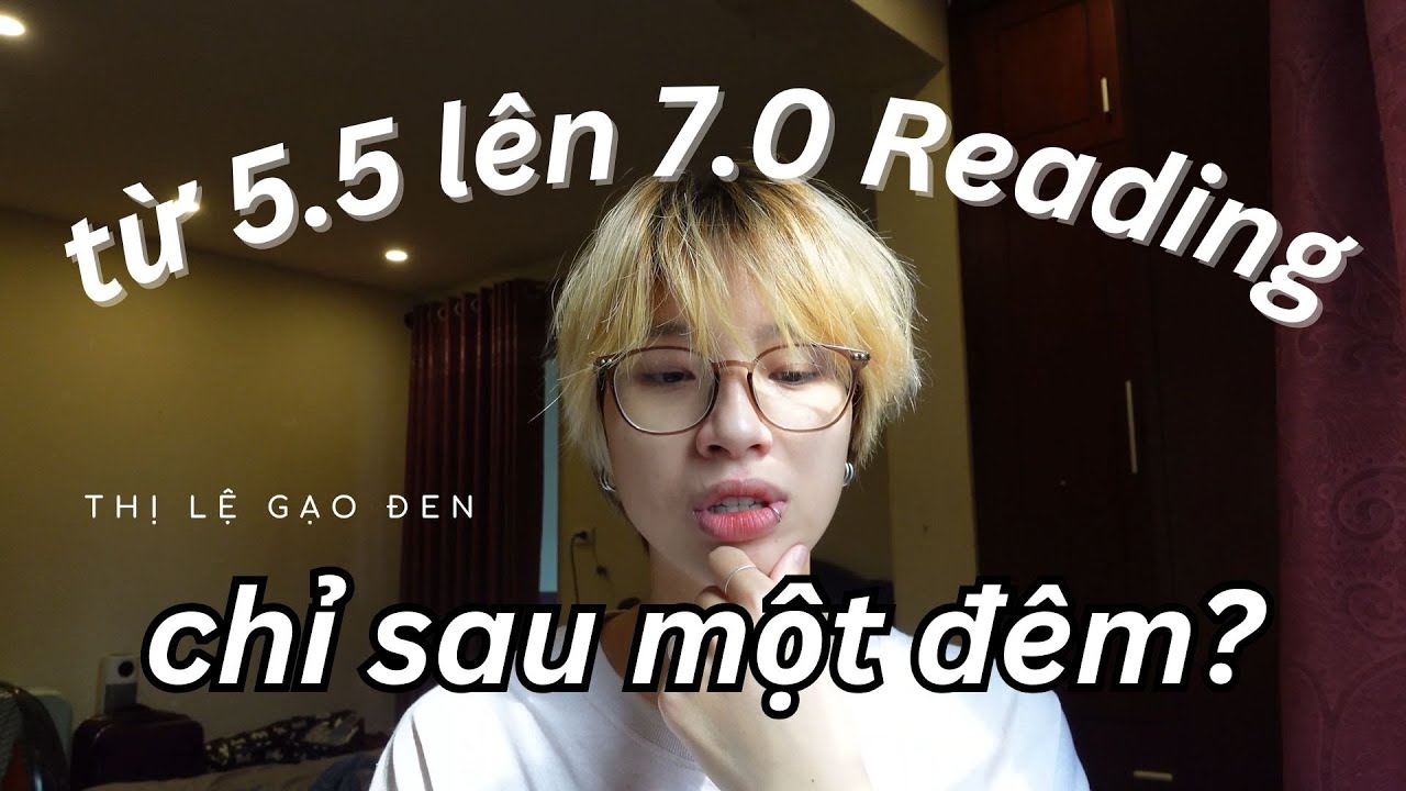 [TLGD'S IELTS STUFFS #1] - Tăng band điểm Reading chỉ sau một đêm?!