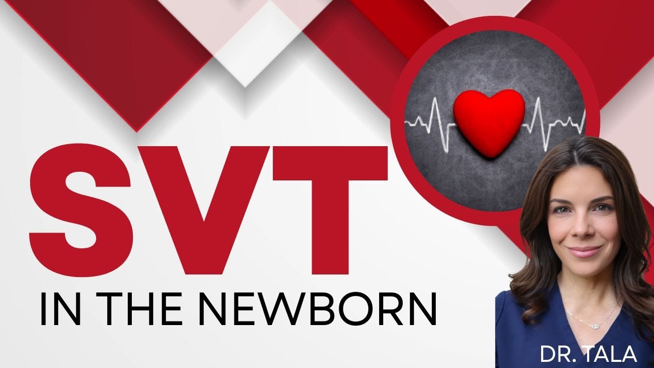 SIMPLE review of  Supraventricular Tachycardia in the NICU