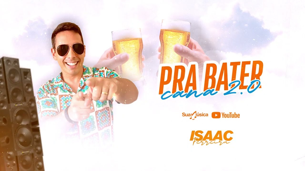 ISAAC FERREIRA - PRA BATER CANA 2.0 (CD COMPLETO)