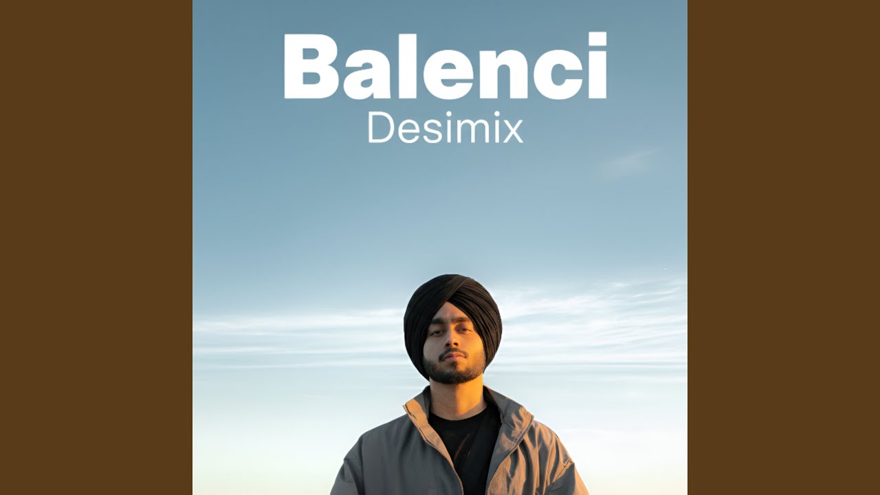 Balenci (Desi Mix)