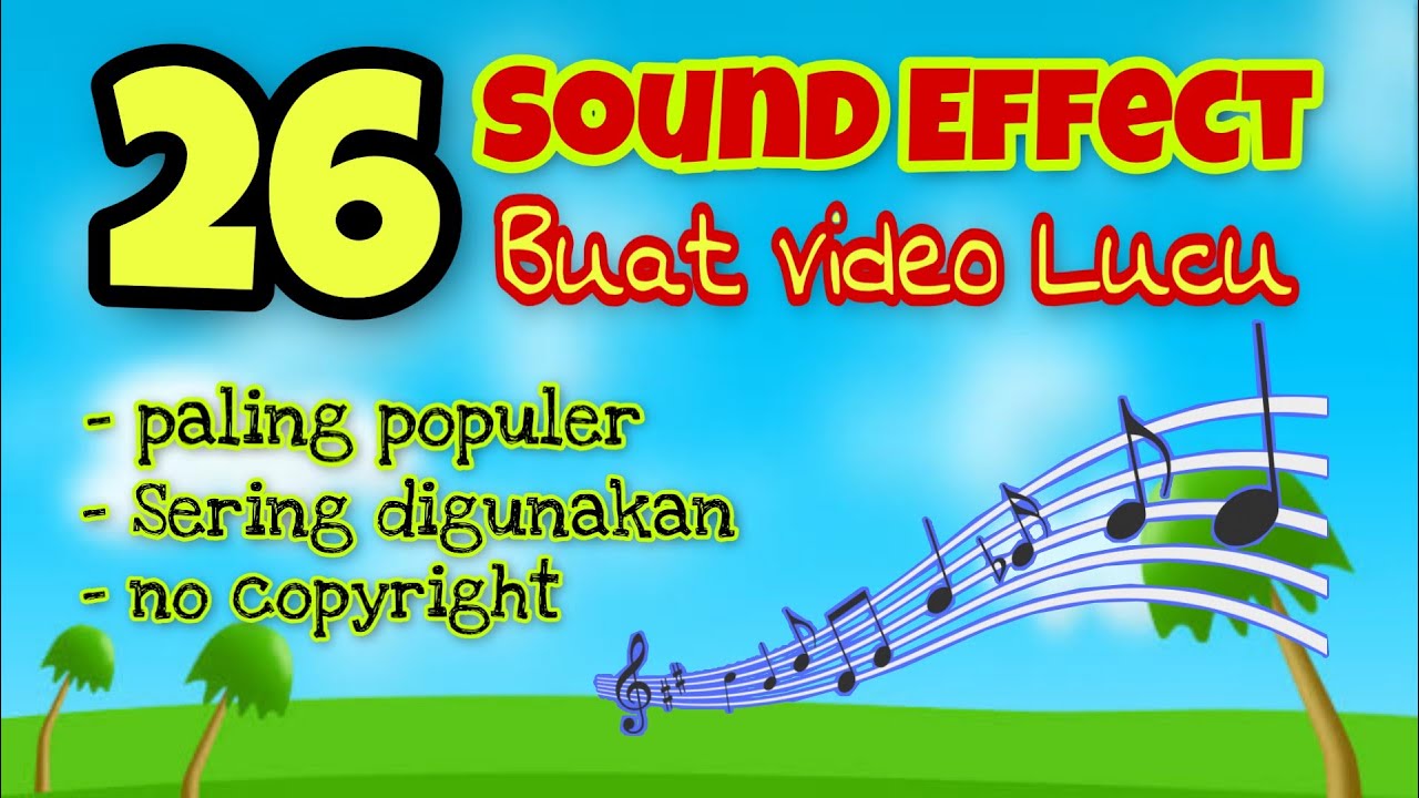 26 SOUND EFFECT || Buat Video Lucu Paling Populer