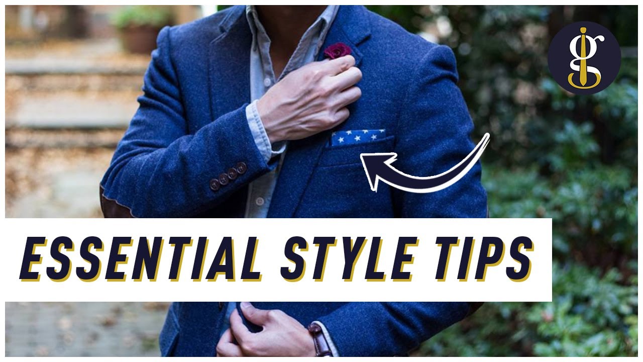 12 Essential Style Tips for Guys (How to Dress Well) | Men's Fashion Advice