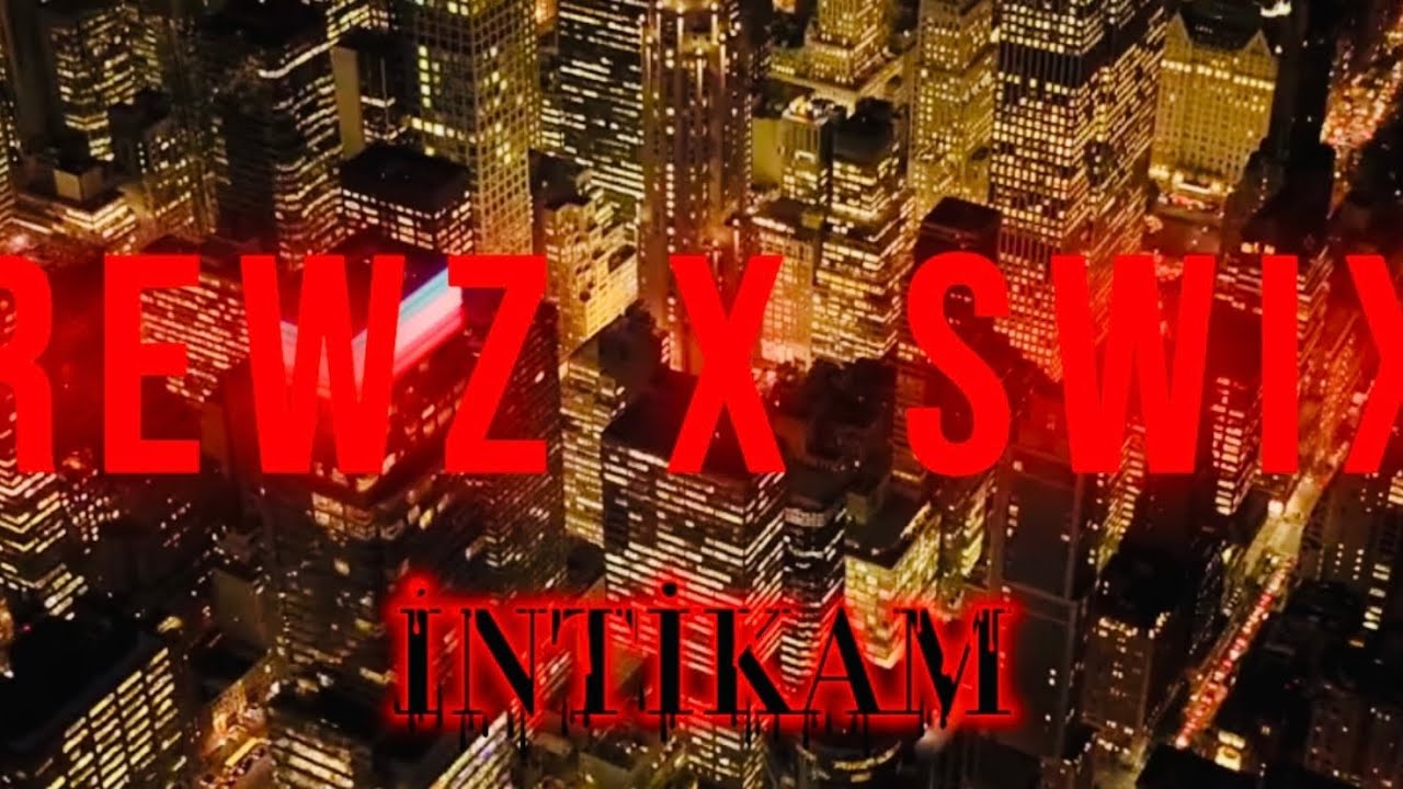 REWZ X SWIX - İNTİKAM (Official Video)