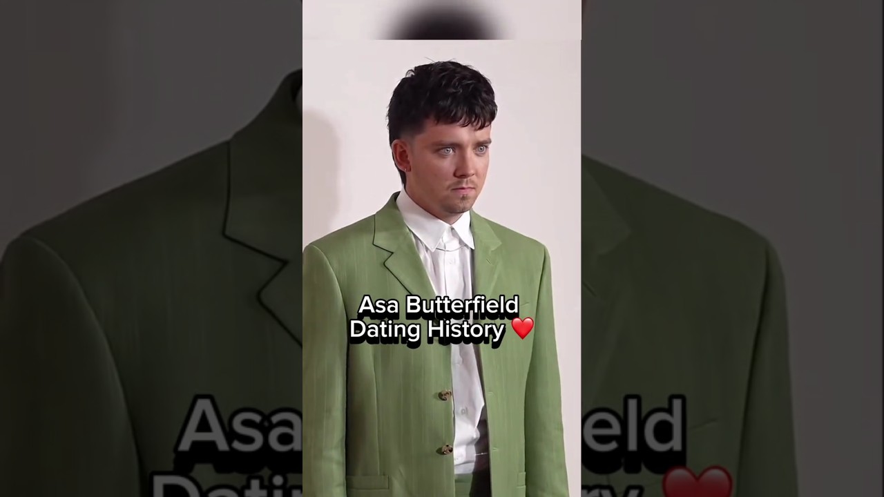Asa Butterfield Dating History 💕💖💞 #afterlove #abby