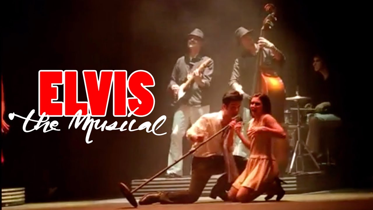 Elvis the Musical