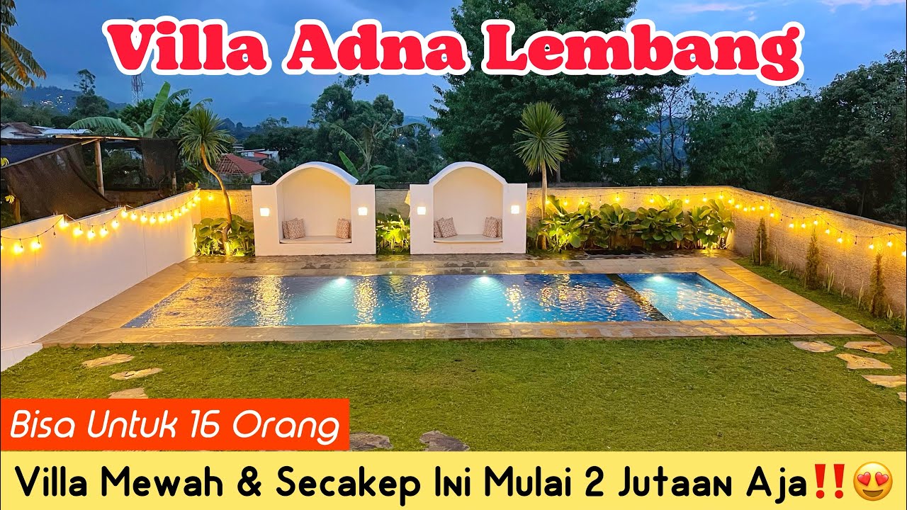 VILLA ADNA LEMBANG || BARU BUKA, Belum Banyak Yang Tahu Ada Villa Sebagus Ini 😍