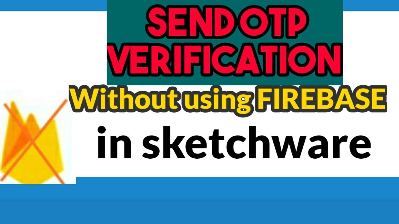 Send OTP verification code without using 🔥 firebase in sketchware