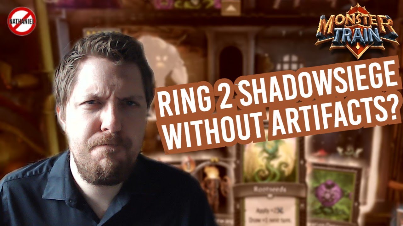 Playing Shadowsiege Ring 2 Without Artifacts [Monster Train Covenant 25]