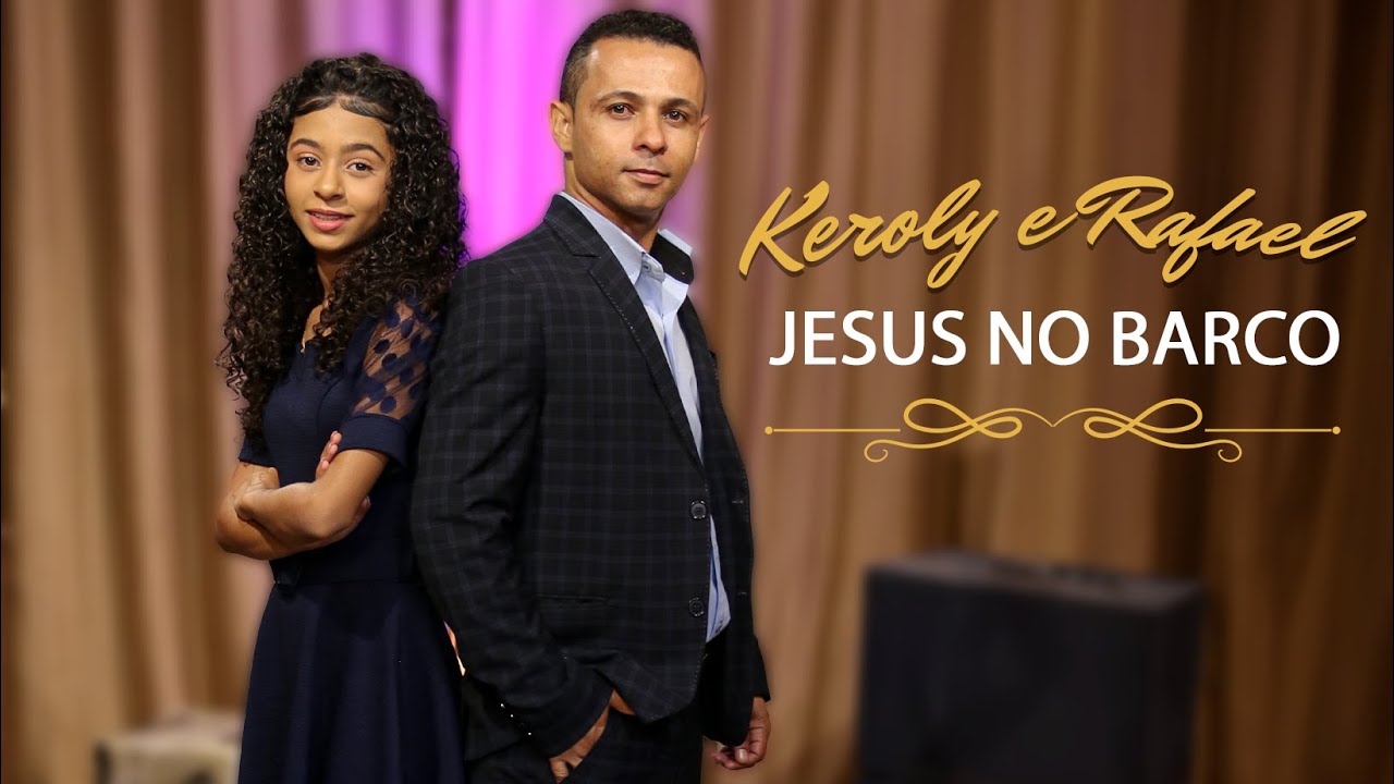JESUS NO BARCO | KEROLY E RAFAEL - (CLIPE OFICIAL) Cover - #jesusnobarco #diadospais #paiefilha