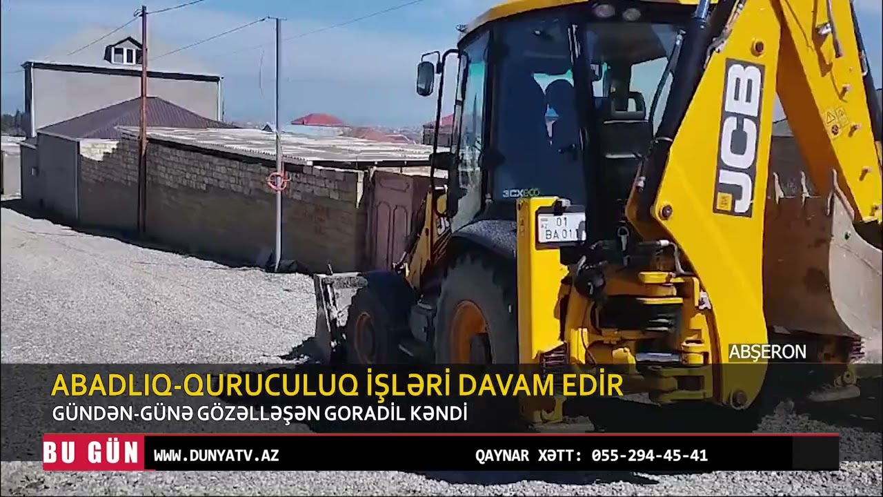 GÜNDƏN GÜNƏ GÖZƏLLƏŞƏN GORADİL KƏNDİ