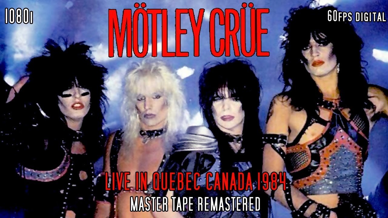 Motley Crue Live in Motreal Quebec 1984 Shout at the Devil Tour MASTER 1080i HD 60fps