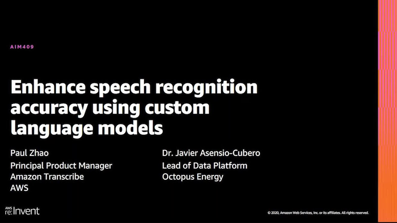 AWS re:Invent 2020: Enhance speech recognition accuracy using custom language models