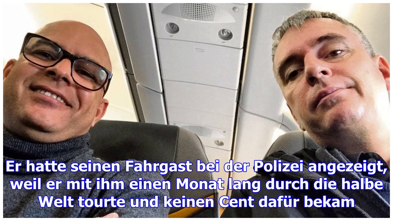 18 000 euro-tour um die halbe welt - taxifahrer gegen fahrgast!