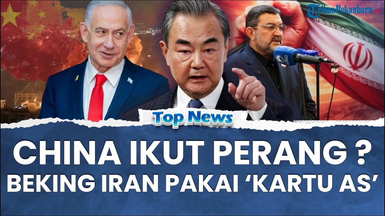 🔴 CHINA BEKINGI IRAN! Siap Keluarkan Kartu AS Lawan Washington, Berpotensi Lawan AS-Israel Langsung