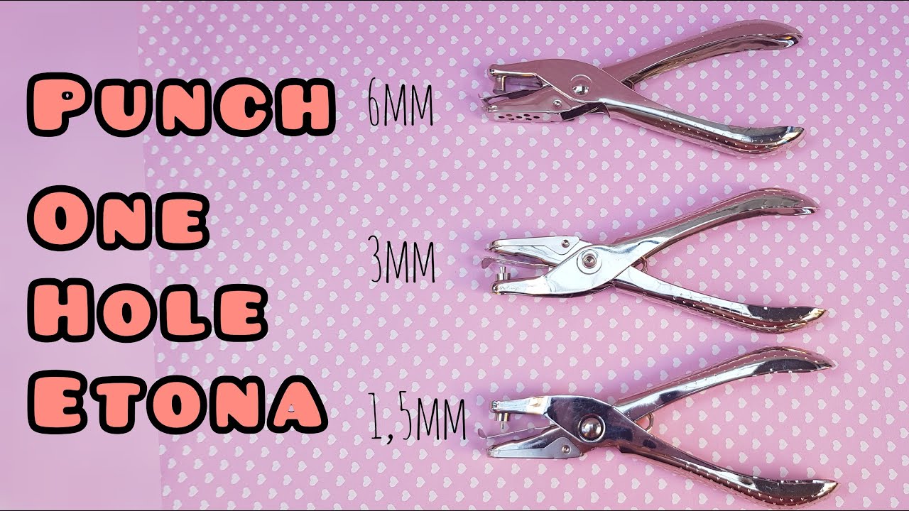 Punch One Hole Etona 6mm 3mm 1,5mm / Pembolong Kertas Satu Lubang dengan 3 ukuran