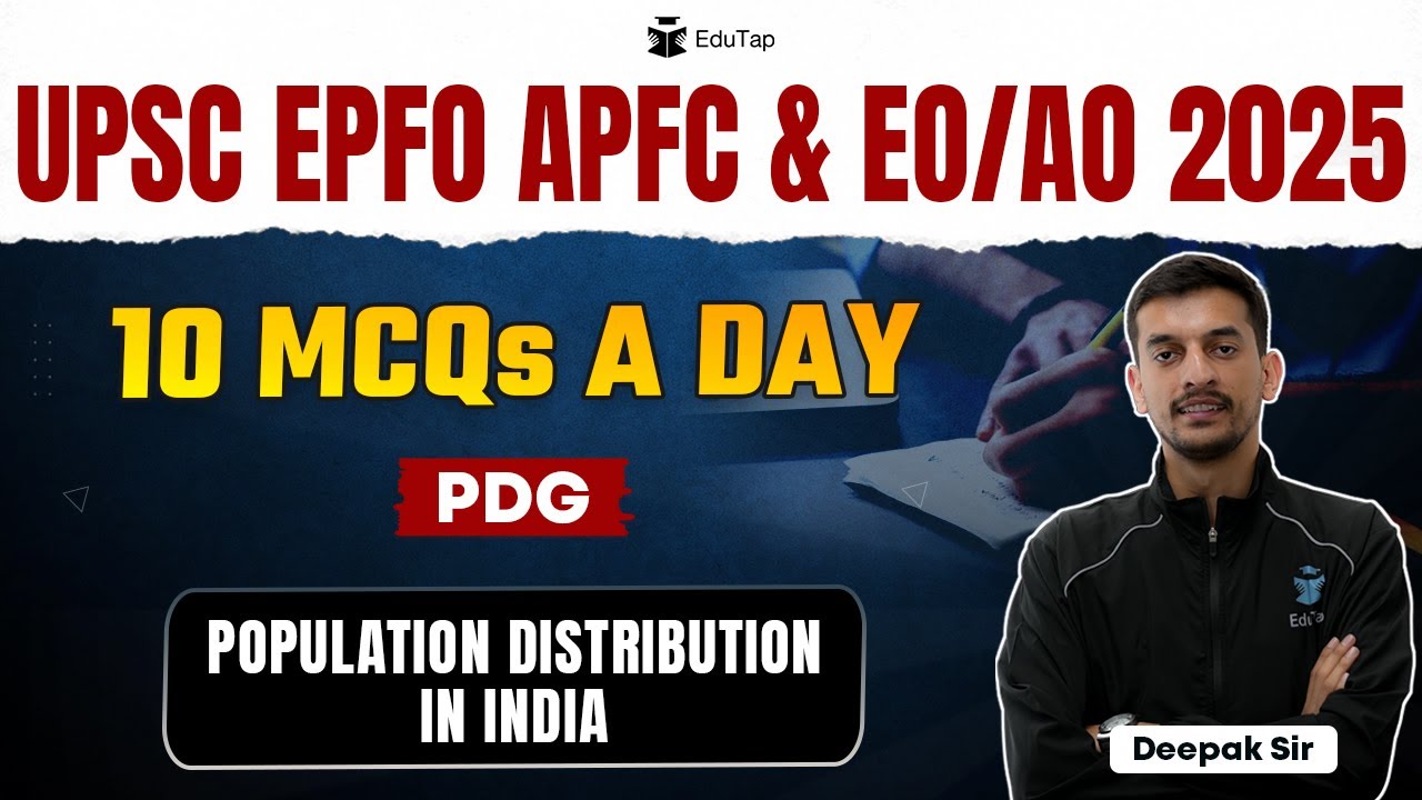 UPSC EPFO 2025 Classes|Population Development & Globalization |Population Distribution in India MCQs