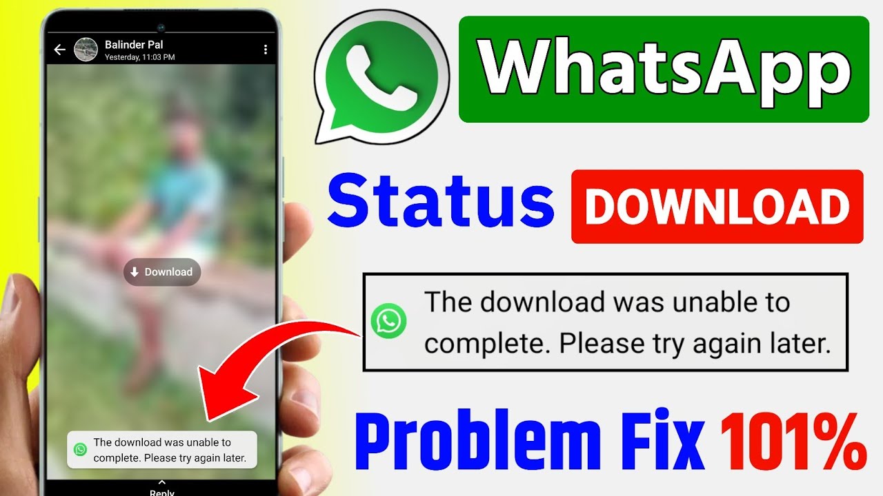 the download is unable to complete please try again later Whatsapp Status Problem Solved 💯