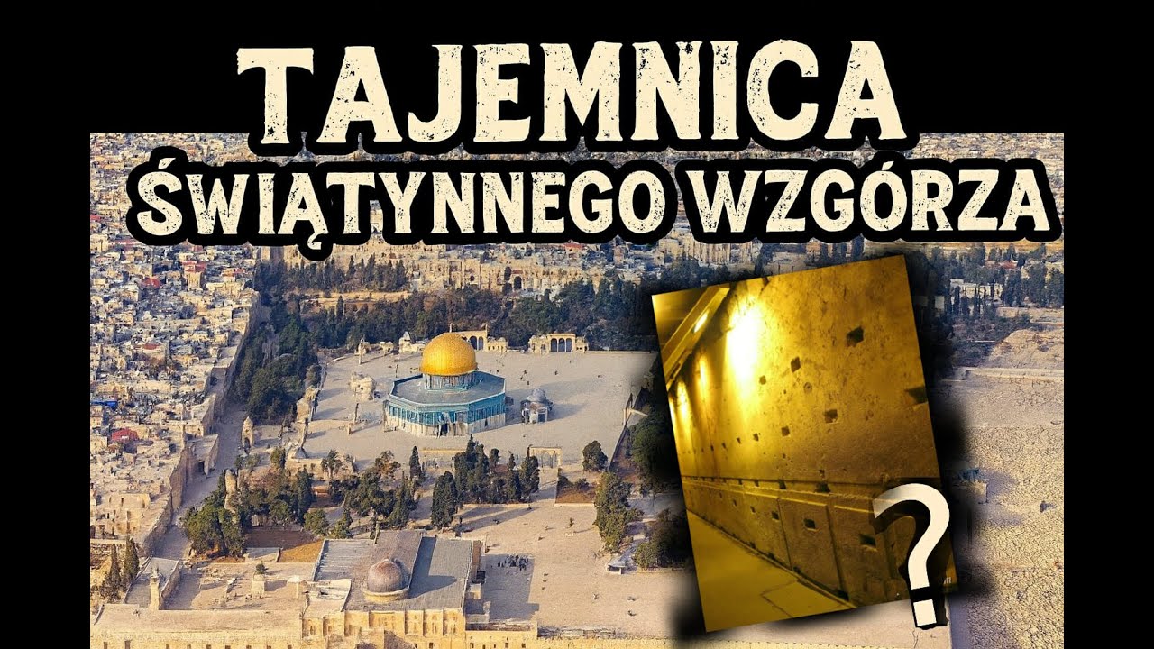 Tajemnica Wzg&oacute;rza Świątynnego. Podziemia i Megality.