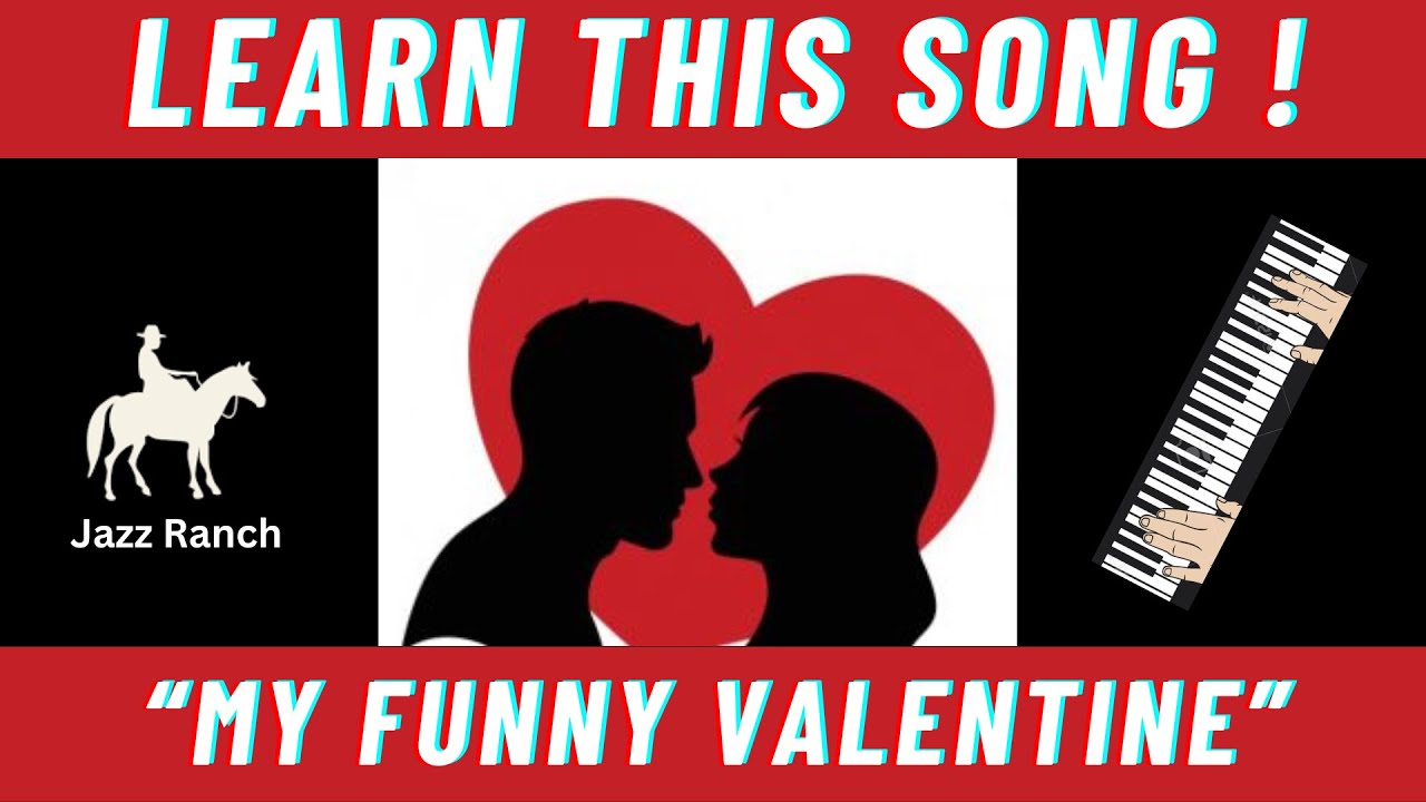 «MY FUNNY VALENTINE» — простая аранжировка для фортепиано — урок от Jazz Ranch.