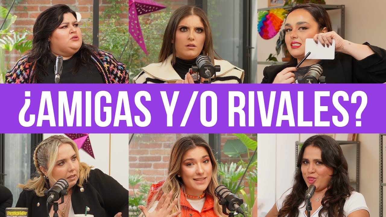 ¿AMIGAS Y/O RIVALES?  | 6 DE COPAS - Episodio Especial