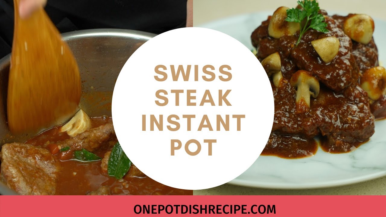 Swiss Steak Easy Instant Pot Recipe