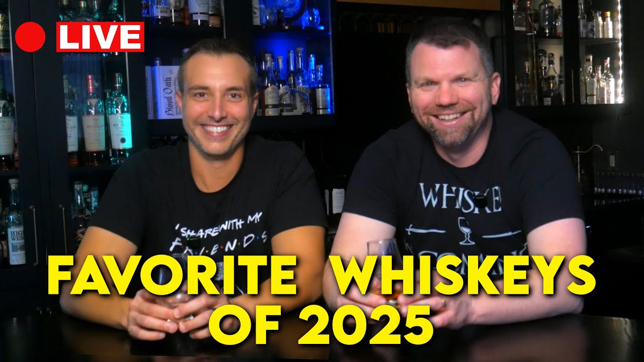 Favorite Whiskeys of 2025 + 10,000 Subs Livestream!