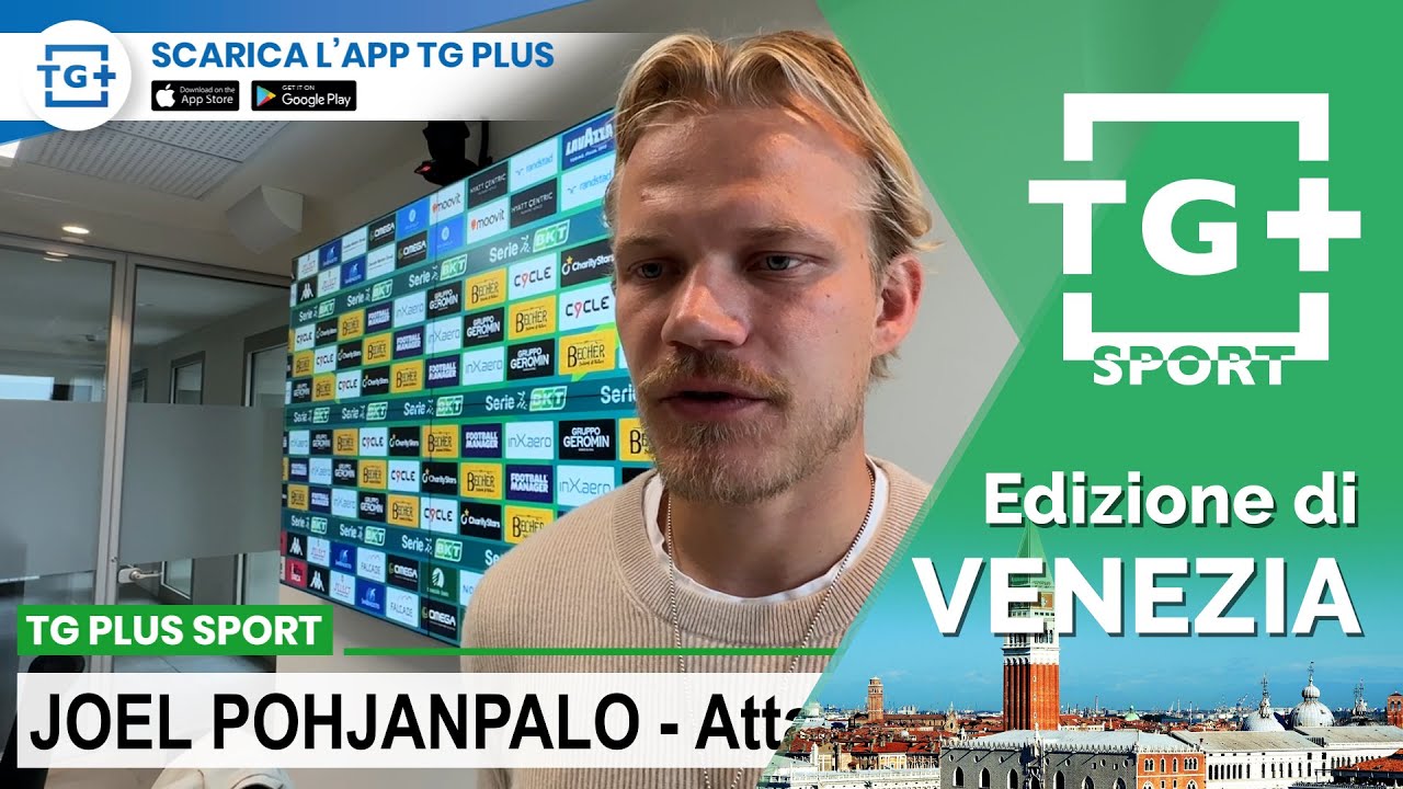 Venezia FC, in esclusiva ai nostri microfoni Joel Pohjanpalo - TG Plus SPORT Venezia
