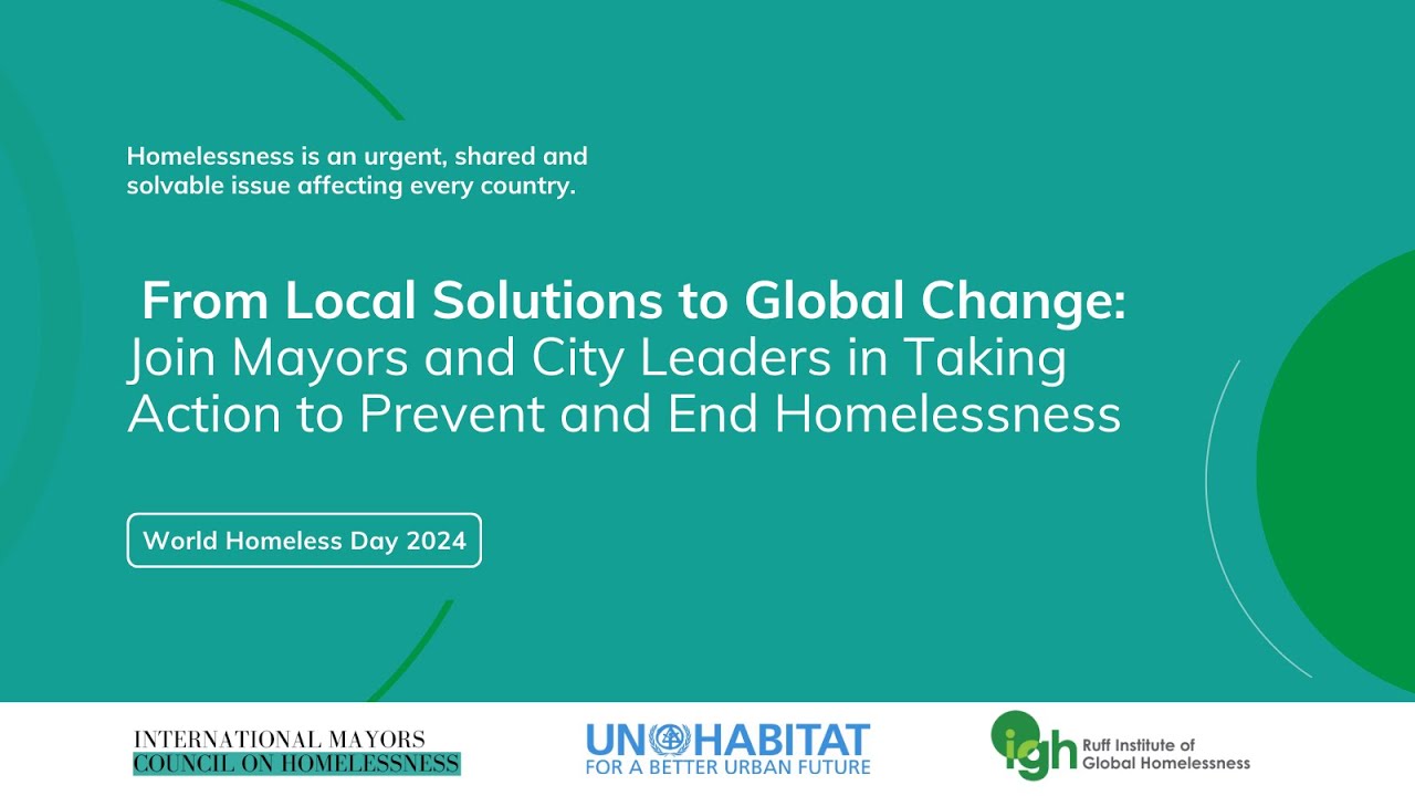 International Mayors Council on Homelessness -- World Homeless Day Video 2024