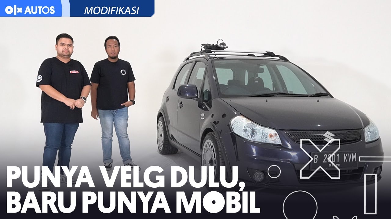 CARI MOBIL YANG COCOK BUAT AKSESORISNYA | SUZUKI SX4