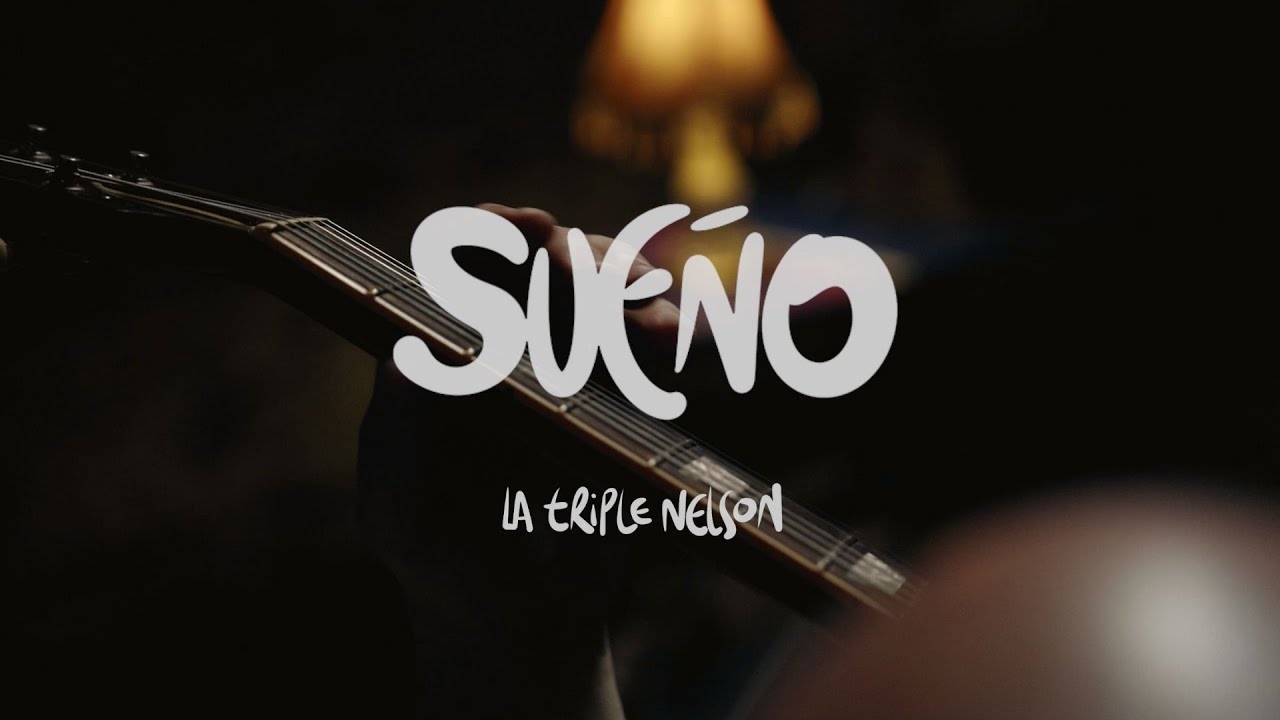 La Triple Nelson - Sue&ntilde;o (Video Oficial)