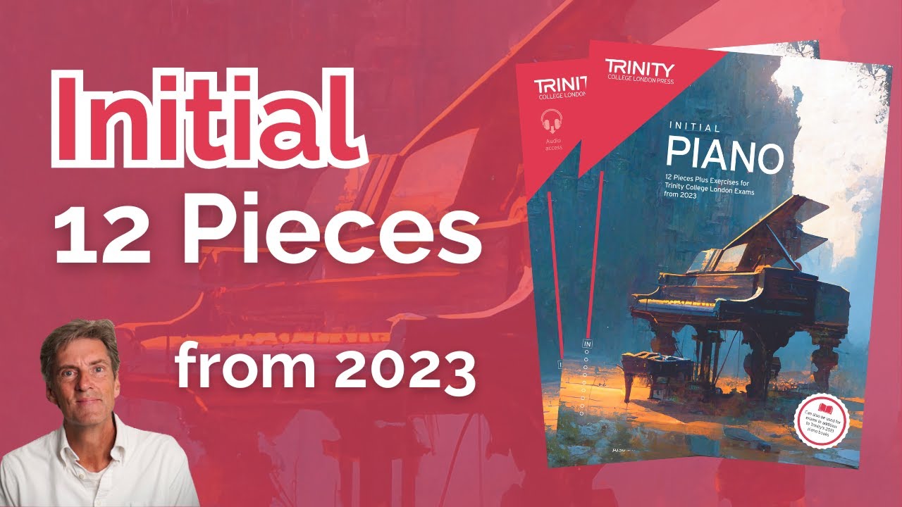 Trinity Initial Piano (с 2023 г.): 12 пьес