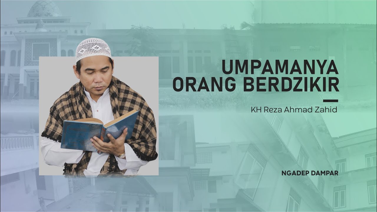 🔴 Gus Reza : Orang yang Tidak Berdzikir = Orang yang Mati | Ngadep Dampar