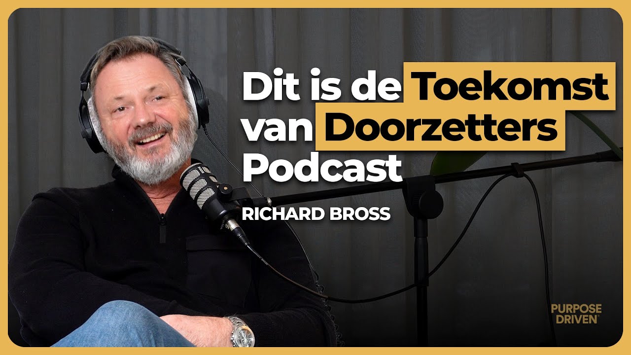 Richard Bross: Van 0 naar Miljoenenbedrijven - Zijn Ondernemersverhaal & de Toekomst van Doorzetters