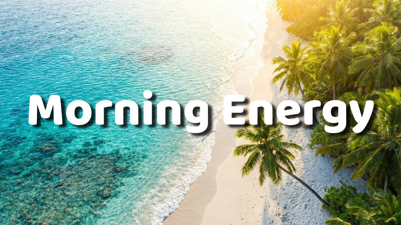 🔴 24/7 MORNING ENERGY 2026 ☀️ Tropical Deep House Mix | Start Your Day Right