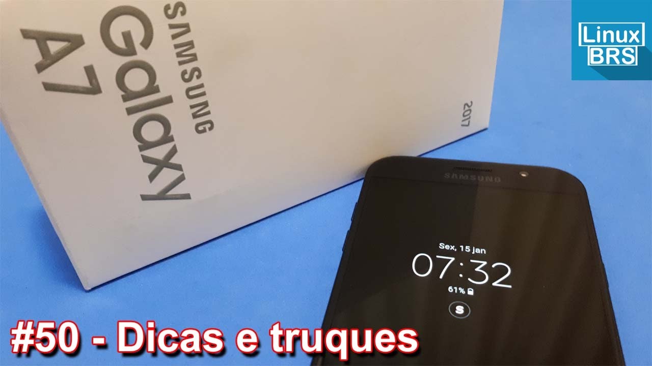 SAMSUNG GALAXY A7 2017 - DICAS E TRUQUES