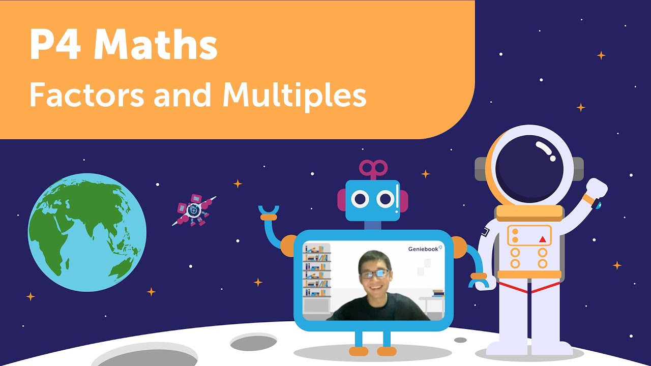 Factors and Multiples 2 | P4 Mathematics | Learn PSLE Primary 4 Mathematics with Geniebook