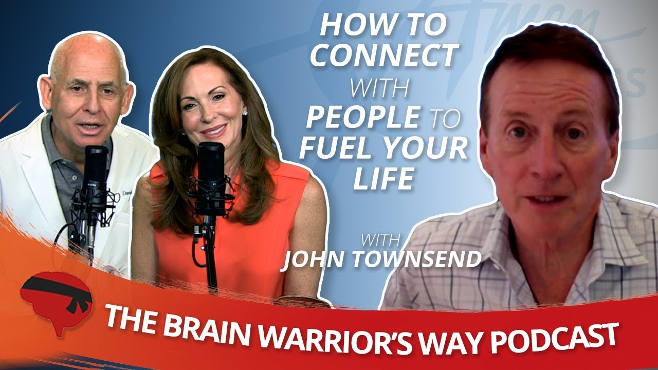 How to Connect with People to Fuel Your Life, with Dr. John Townsend - TBWWP