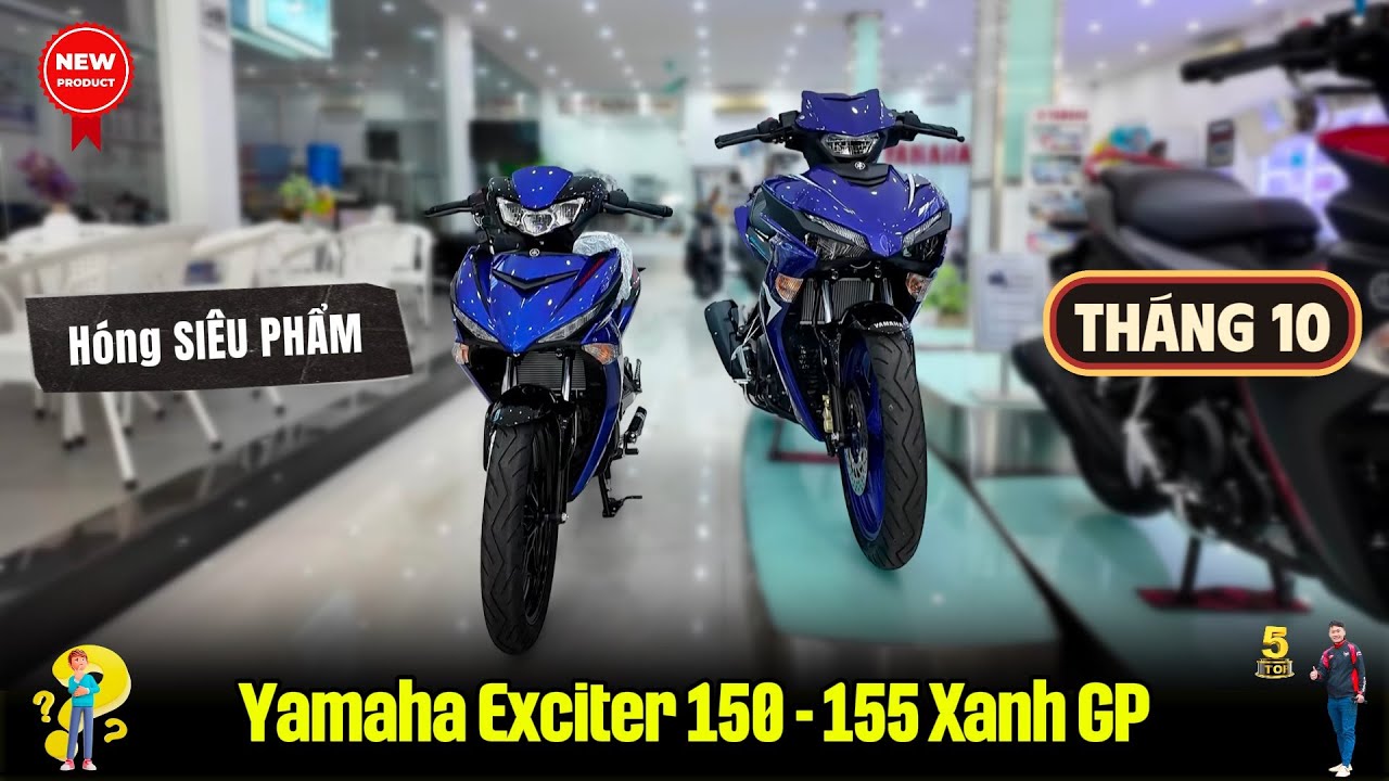 Exciter 150 - 155 2025 XANH GP ▶ KHAI T.Ử Exciter 150 &ndash; H&oacute;ng SI&Ecirc;U PHẨM MỚI 🔴 TOP 5 ĐAM M&Ecirc;