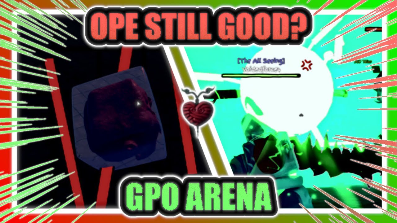 {GPO} Arena with ope is still good over a year later?