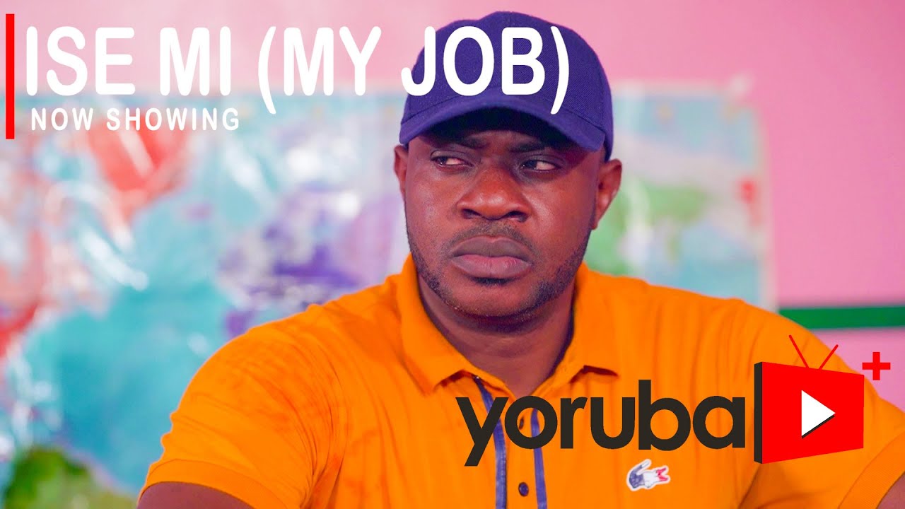 Ise Mi (My Job) Latest Yoruba Movie 2021 Drama Starring Odunlade Adekola | Dayo Amusa | Segun Arinze