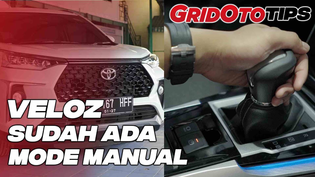 Cara Mengoperasikan Transmisi CVT Toyota Veloz 2022 | GridOto Tips