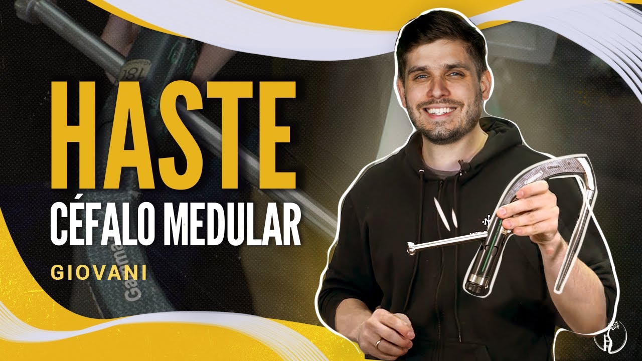 ORTOP-Review Habilidades: Haste Céfalo Medular