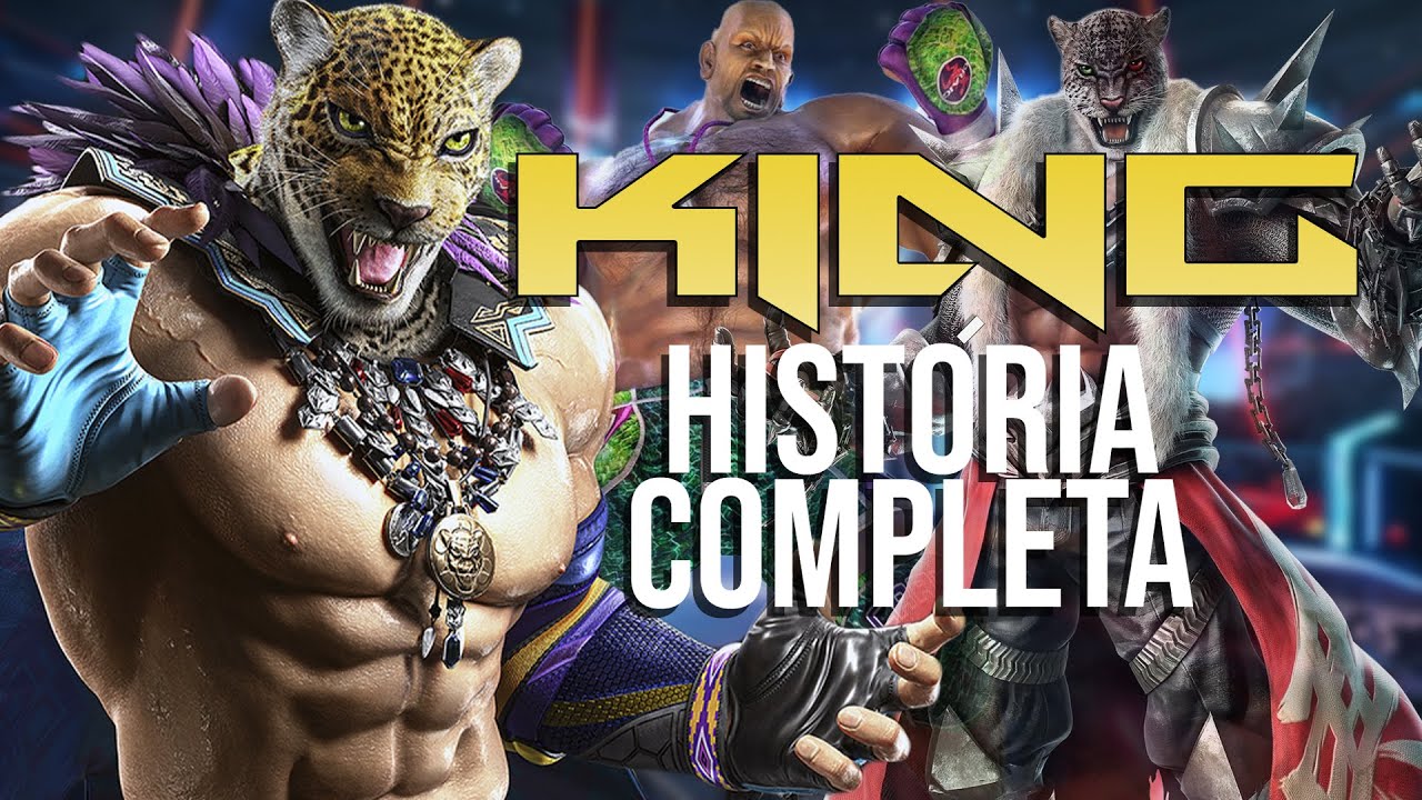 A Hist&oacute;ria de KING! (TEKKEN) - Dossi&ecirc; Hist&oacute;ria Completa