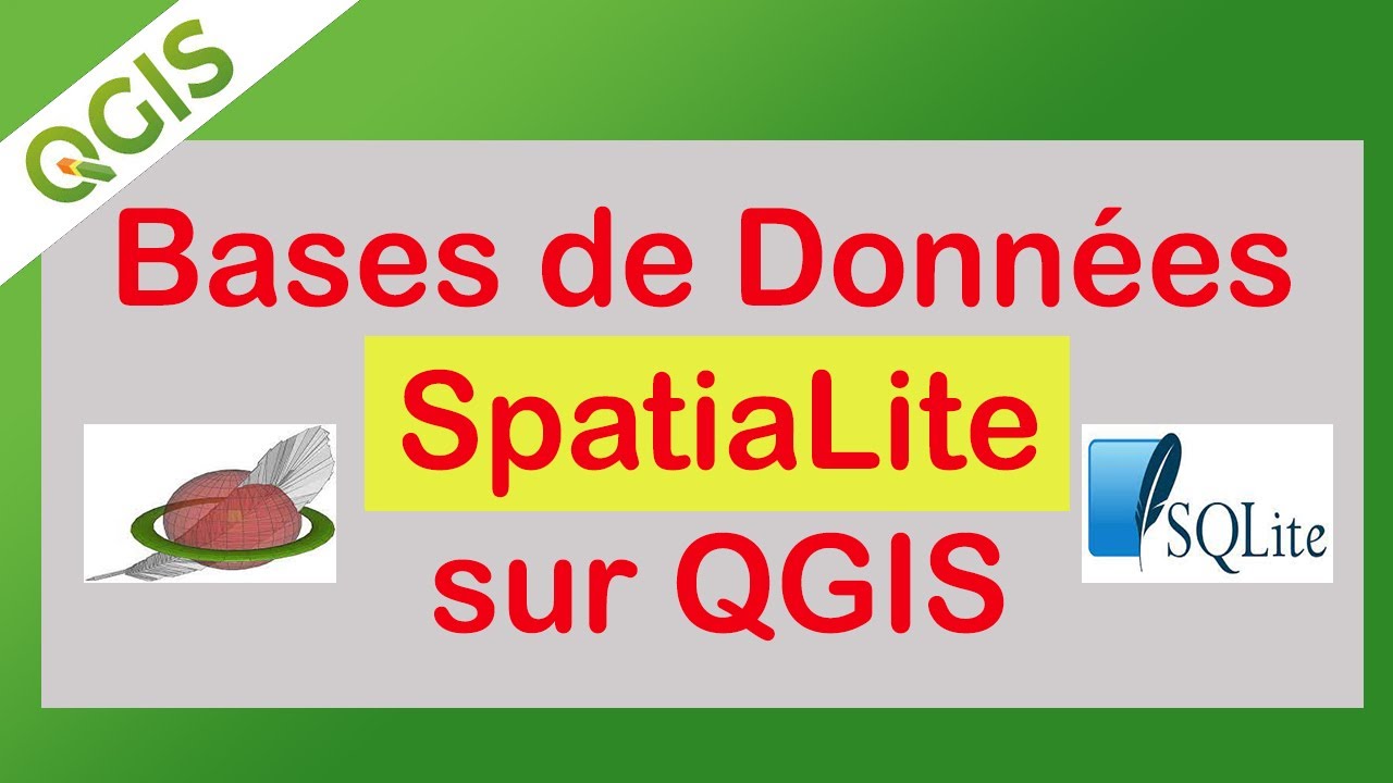 QGIS - Gérer les Bases de Données Spatialite sur QGIS