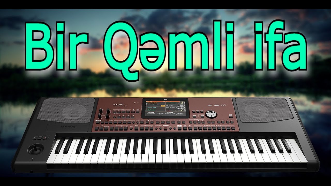 Bir Qəmli ifa (Sintezator) Qulağ Asmağa Dəyər Mahnı