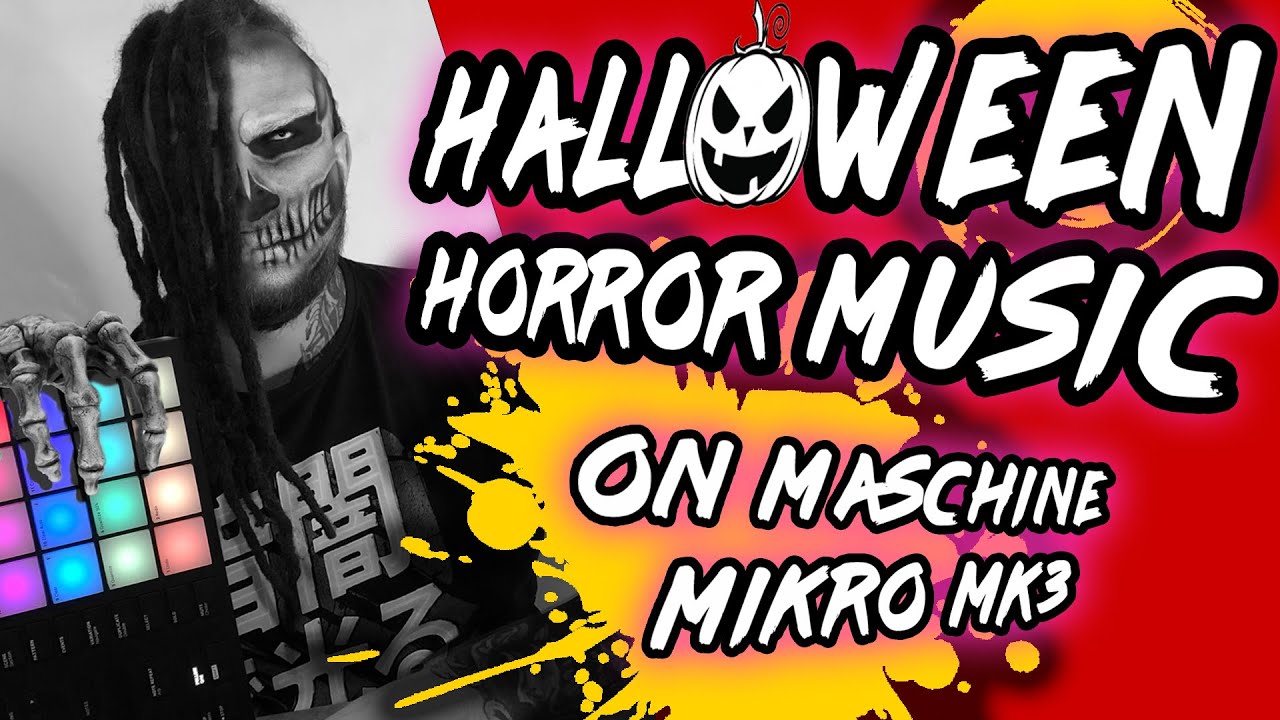 HALLOWEEN 2020 HORROR MUSIC MASCHINE