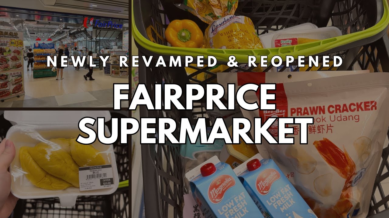Newly Reopened Fairprice Supermarket! Grocery shopping haul with prices | Singapore supermarket tour
