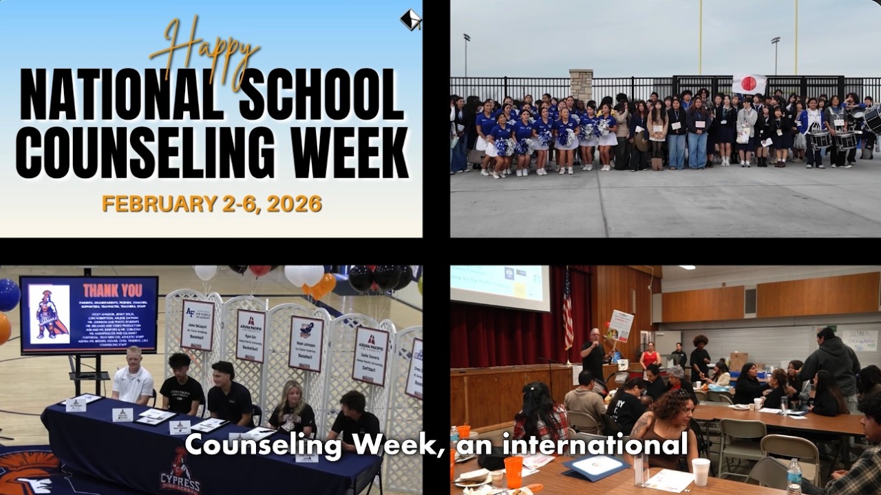 AUHSD Spotlight: (Counseling Week, Western International Exchange, Cypress Signing, Gilbert’s Drive)